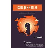 Konuşan Notlar - Kadir Deniz - İkinci Adam Yayınları