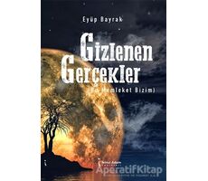 Gizlenen Gerçekler - Eyüp Bayrak - İkinci Adam Yayınları