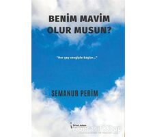 Benim Mavim Olur Musun? - Semanur Perim - İkinci Adam Yayınları