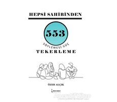 Hepsi Sahibinden 553 Söylemesi Güç Tekerleme - Özer Alçık - İkinci Adam Yayınları