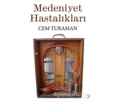 Medeniyet Hastalıkları - Cem Turaman - Cinius Yayınları