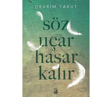 Söz Uçar Hasar Kalır - Devrim Yakut - Küsurat Yayınları