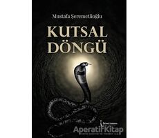 Kutsal Döngü - Mustafa Şeremetlioğlu - İkinci Adam Yayınları