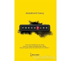 Yoksunluk - Abdulhamit Saraç - İkinci Adam Yayınları