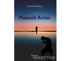 Platonik Acılar - Semih Özdemir - İkinci Adam Yayınları