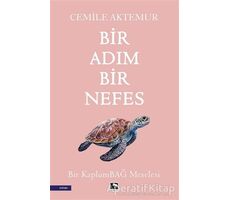 Bir Adım Bir Nefes - Cemile Aktemur - Çınaraltı Yayınları