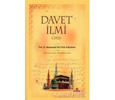 Davet İlmi: Giriş - Muhammed Ebü’l-Feth El-Beyanuni - Ensar Neşriyat