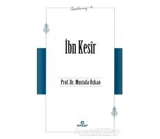 İbn Kesir (Öncülerimiz - 24) - Mustafa Özkan - Ensar Neşriyat