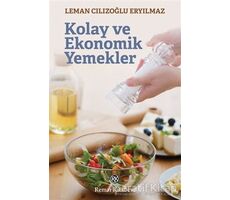 Kolay ve Ekonomik Yemekler - Leman Cılızoğlu Eryılmaz - Remzi Kitabevi