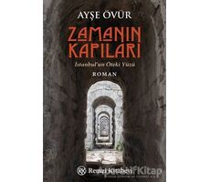 Zamanın Kapıları - İstanbul’un Öteki Yüzü - Ayşe Övür - Remzi Kitabevi