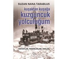 Kuşaktan Kuşağa Kuzguncuk Yolculuğum - Suzan Nana Tarablus - Varlık Yayınları