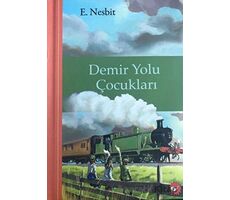 Demiryolu Çocukları - Edith Nesbit - Beyaz Balina Yayınları