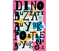 Büyük Portre Büyük Sır - Dino Buzzati - Timaş Yayınları