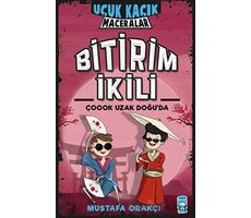 Bitirim İkili Çoook Uzak Doğuda - Uçuk Kaçık Maceralar - Mustafa Orakçı - Timaş Çocuk