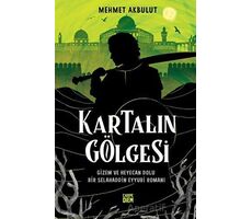 Kartalın Gölgesi - Mehmet Akbulut - Carpe Diem Kitapları