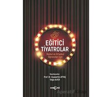 Eğitici Tiyatrolar - Tolga Alver - Akçağ Yayınları