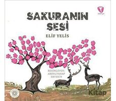 Sakuranın Sesi - Elif Yelis - Turkuvaz Çocuk