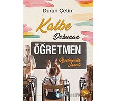 Kalbe Dokunan Öğretmen - Duran Çetin - Beka Yayınları