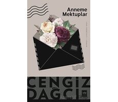 Anneme Mektuplar - Cengiz Dağcı - Ötüken Neşriyat