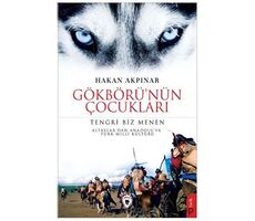 Gökbörünün Çocukları Tengri Biz Menen - Hakan Akpınar - Dorlion Yayınları