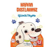 Hayvan Dostlarımız - Eğlenceli Boyama - Kolektif - İş Bankası Kültür Yayınları