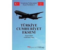 Türkiye Cumhuriyet Ekseni - İsmail Yiğit - Gece Kitaplığı