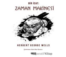 Bir İcat : Zaman Makinesi - Herbert George Wells - Gece Kitaplığı