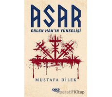 Asar - Erlen Han’ın Yükselişi - Mustafa Dilek - Gece Kitaplığı