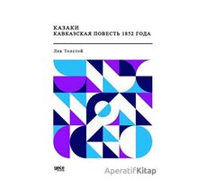 Kazaklar 1852nin Kafkas Hikayesi (Rusça) - Lev Nikolayeviç Tolstoy - Gece Kitaplığı