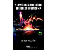 Network Marketing ile Neler Mümkün? - Ender Akgün - Gece Kitaplığı