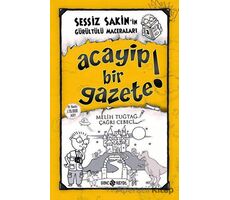 Acayip Bir Gazete! - Sessiz Sakin’in Gürültülü Maceraları 3 - Melih Tuğtağ - Genç Hayat