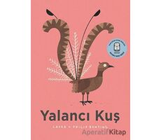 Yalancı Kuş - Laura Bunting - Martı Çocuk Yayınları