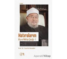 Hatıralarım - Köy ve Mektep Çocuğu 1 - Yusuf el-Karadavi - Nida Yayıncılık