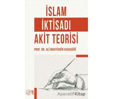 İslam İktisadı Akit Teorisi - Ali Muhyiddin el-Karadaği - Nida Yayıncılık