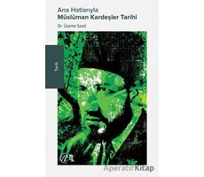 Ana Hatlarıyla Müslüman Kardeşler Tarihi - Üsame Saad - Nida Yayıncılık