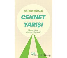 Cennet Yarışı - Halid Ebu Şadi - Nida Yayınları