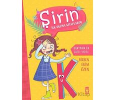 Dünyanın En Güzel Yazısı - Şirin İlk Okuma Kitaplarım 5 - Birsen Ekim Özen - Timaş Çocuk