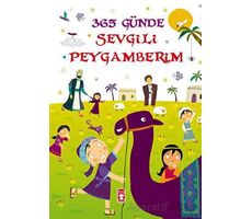 365 Günde Sevgili Peygamberim - Nurdan Damla - Timaş Gülce Çocuk