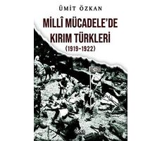 Milli Mücadelede Kırım Türkleri (1919-1922) - Ümit Özkan - Gece Kitaplığı