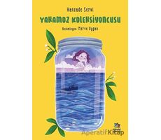 Yakamoz Koleksiyoncusu - Hanzade Servi - İthaki Çocuk Yayınları