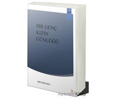 Bir Genç Kızın Günlüğü - Meltem Saka - Cinius Yayınları