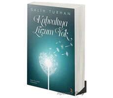 Kahvaltıya Lüzum Yok - Salih Turhan - Cinius Yayınları