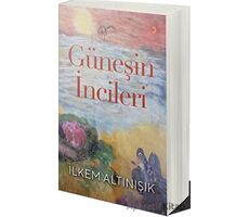 Güneşin İncileri - İlkem Altınışık - Cinius Yayınları