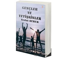 Gençler ve Yetişkinler - Sedat Kurum - Cinius Yayınları