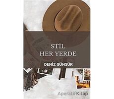 Stil Her Yerde - Deniz Günsür - Cinius Yayınları