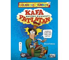 Kafa Patlatan Kelime Oyunları - Murat Takma - Eğlenceli Bilgi Yayınları