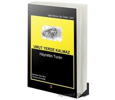 Umut Yerde Kalmaz - Hayrettin Turan - Cinius Yayınları