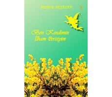 Ben Kendimin İlham Perisiyim - Merve Akyasan - Cinius Yayınları