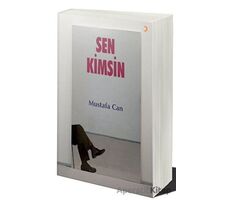 Sen Kimsin - Mustafa Can - Cinius Yayınları