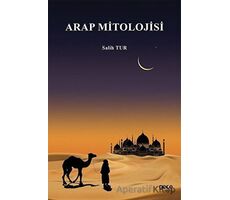 Arap Mitolojisi - Salih Tur - Gece Kitaplığı